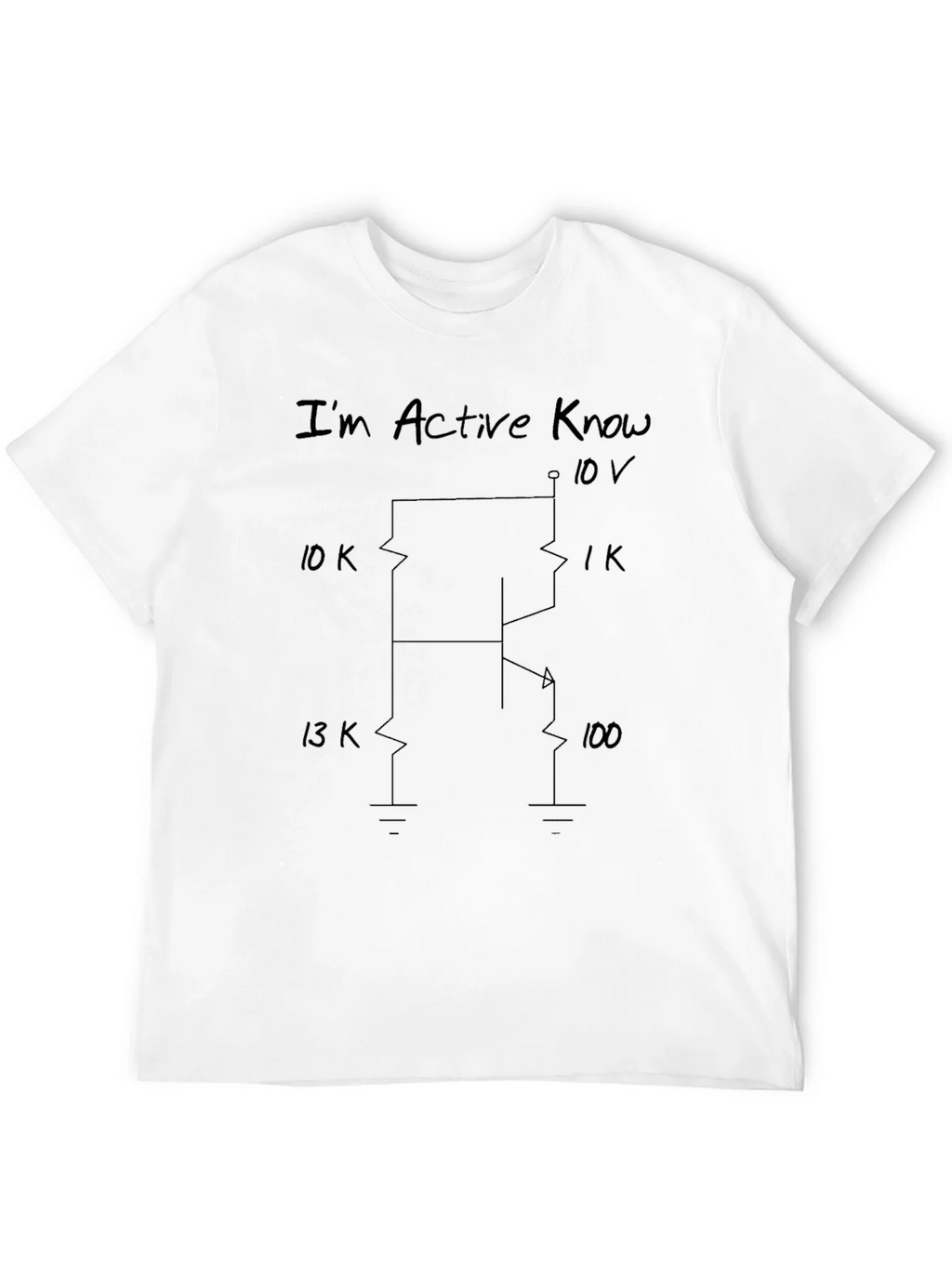 Im Active Know Funny Electronic Humor Graphic T-Shirt