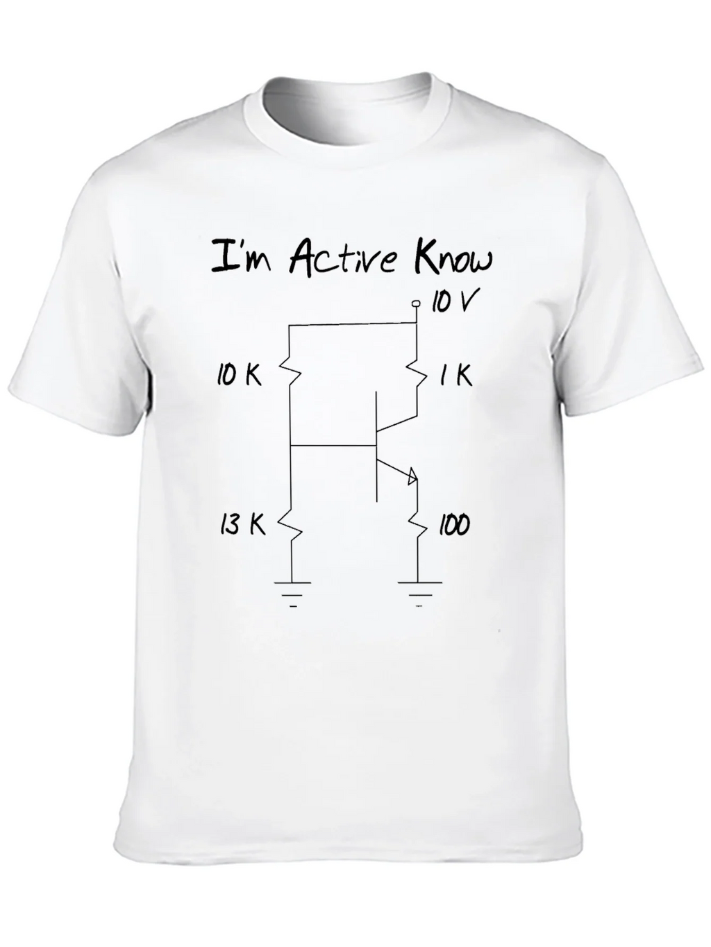 Im Active Know Funny Electronic Humor Graphic T-Shirt