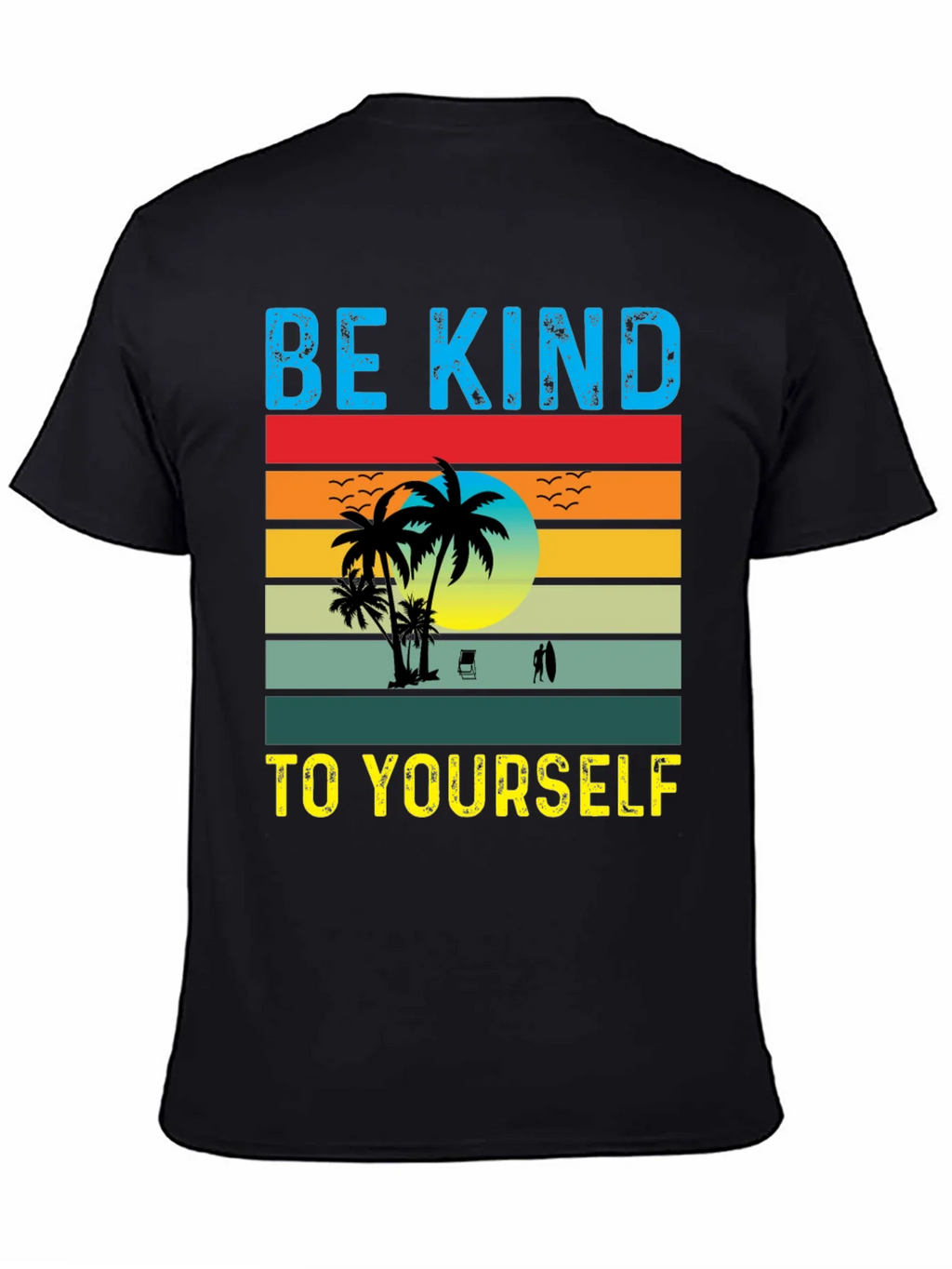 Be Kind To Yourself Graphic T-Shirt