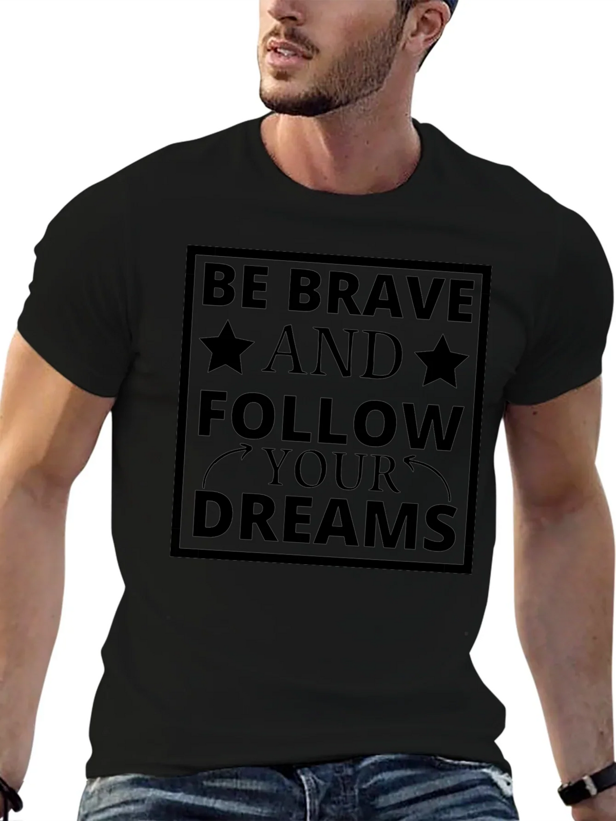 Be Brave Follow Your Dreams Black T-Shirt