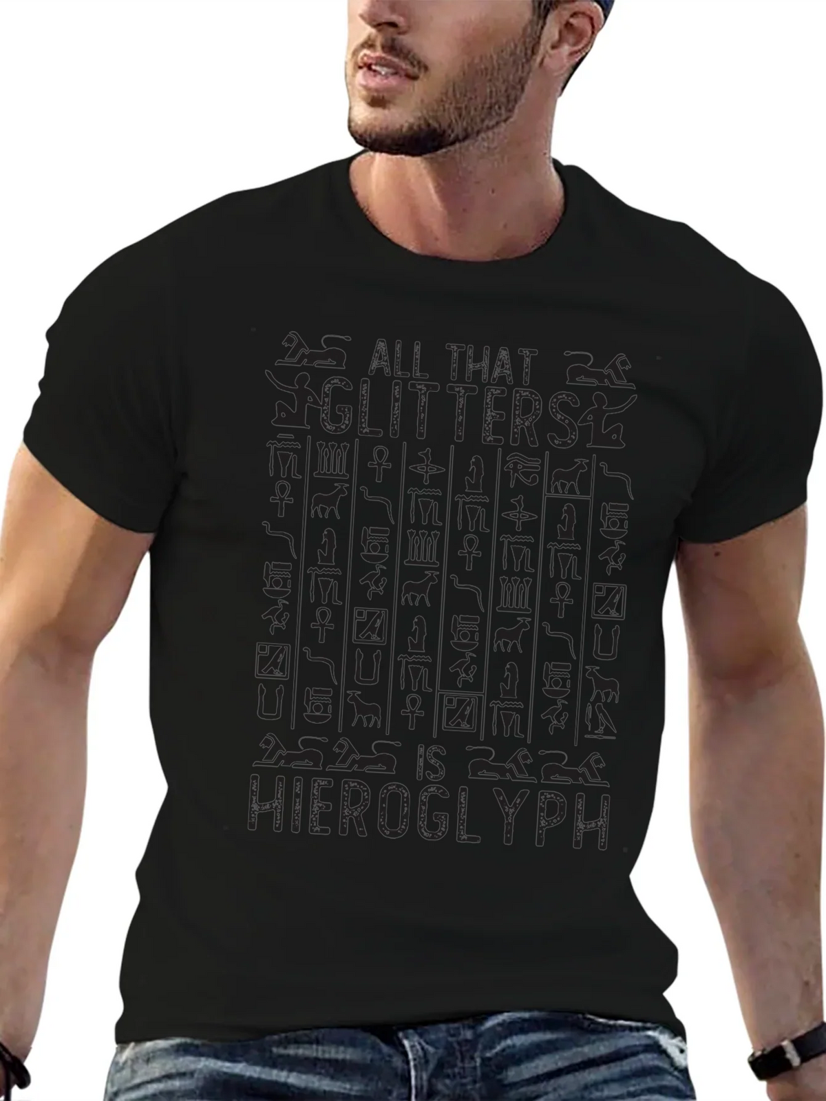 All That Glitters is Hieroglyph Black T-Shirt