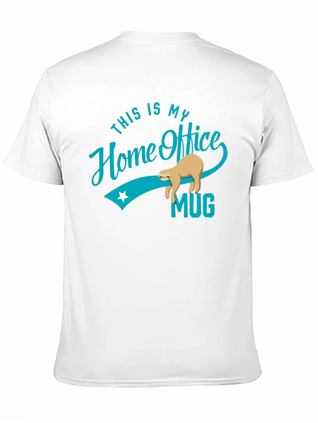 Funny Sloth Home Office T-Shirt