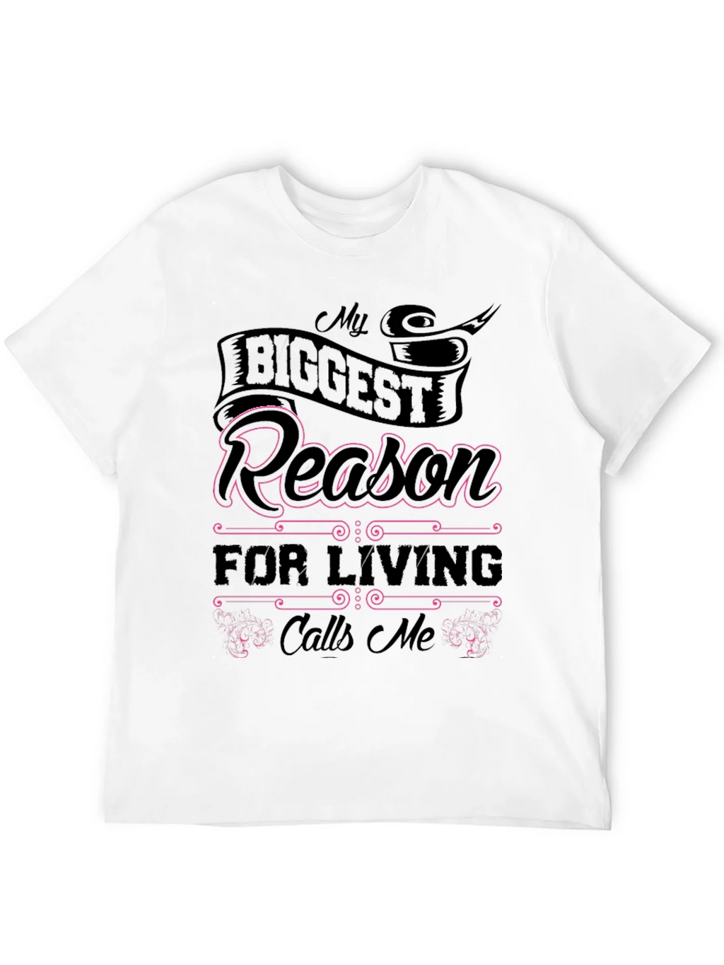 My Biggest Reason for Living T-Shirt