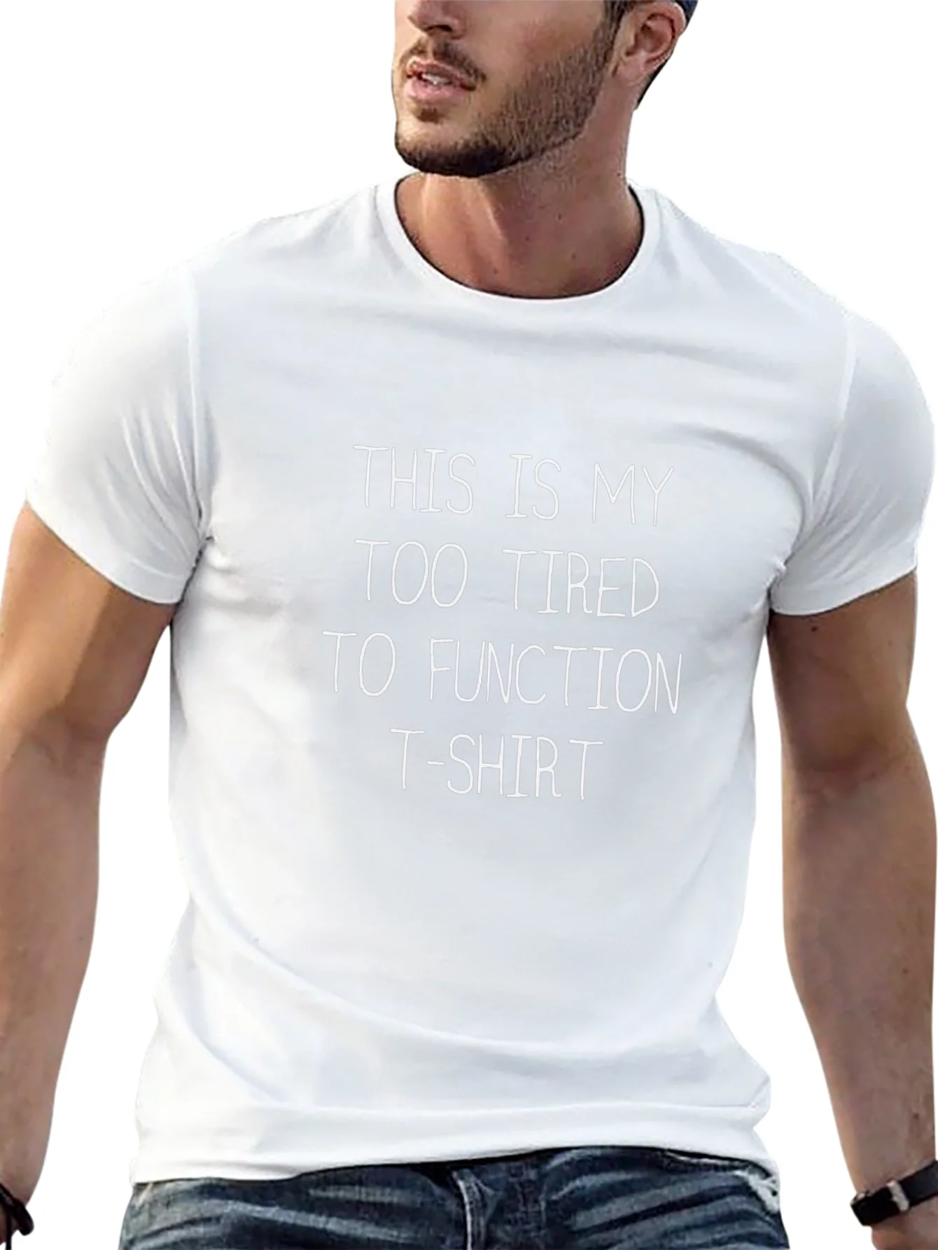 Funny Too Tired to Function Black T-Shirt