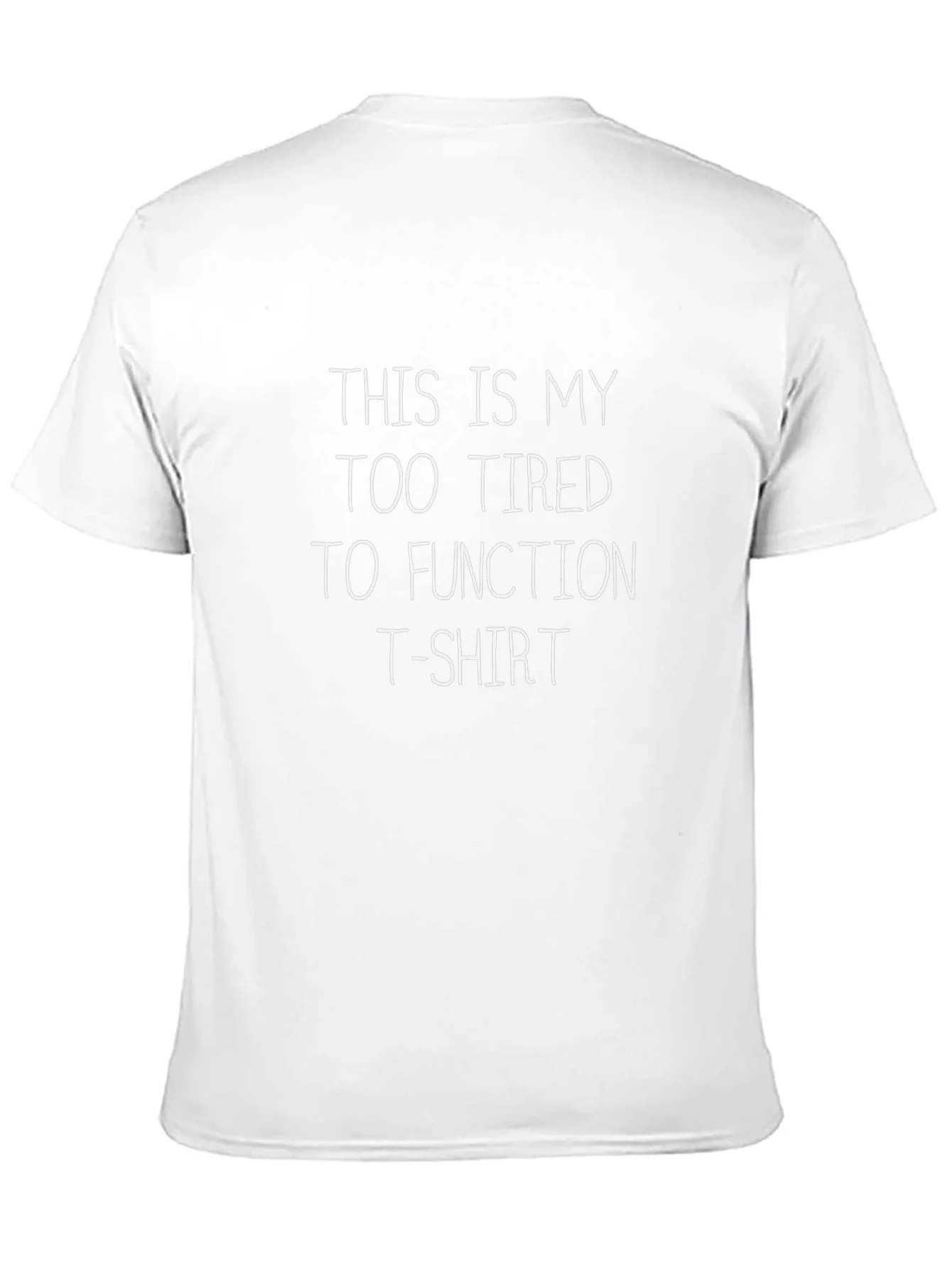Funny Too Tired to Function Black T-Shirt