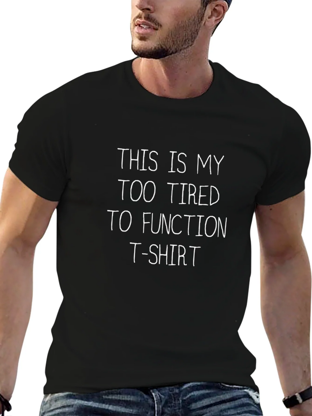 Funny Too Tired to Function Black T-Shirt