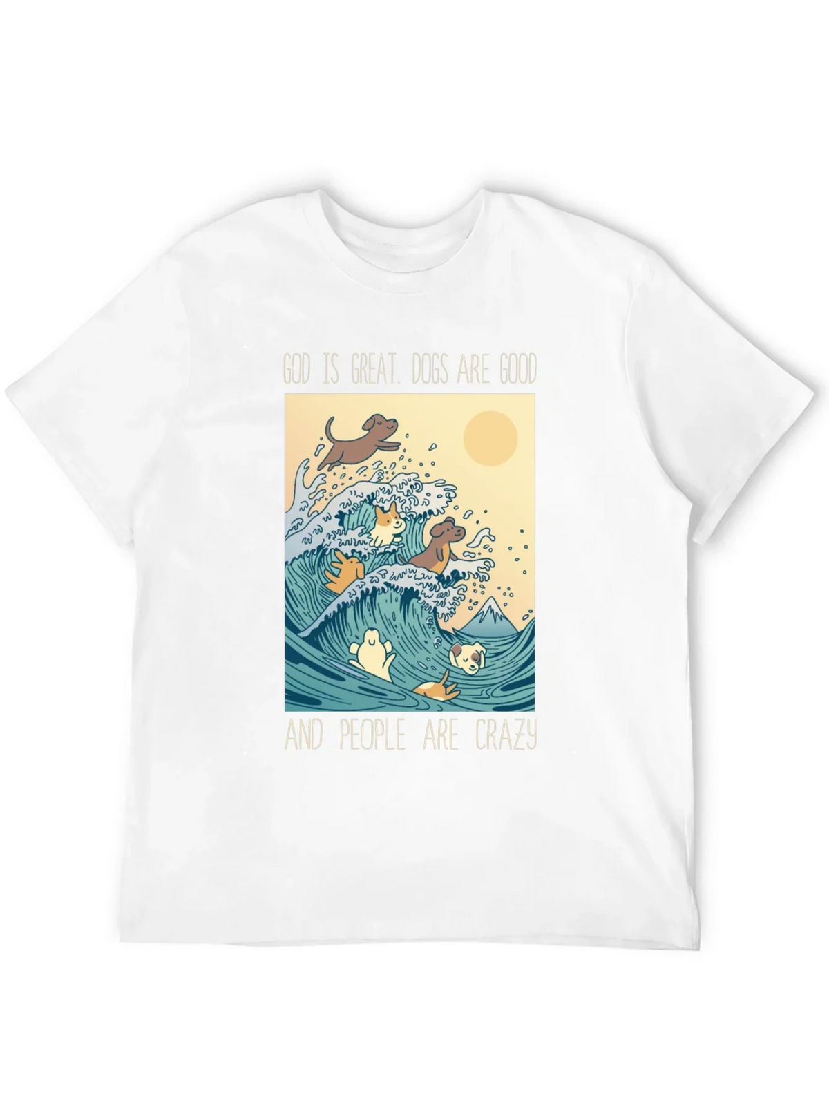 God is Great Dogs are Good T-Shirt