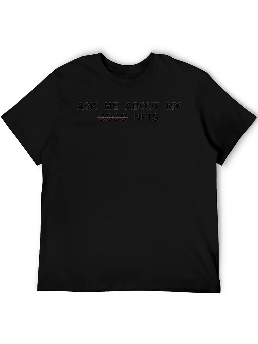 Ask Me About My NFTs Black T-Shirt