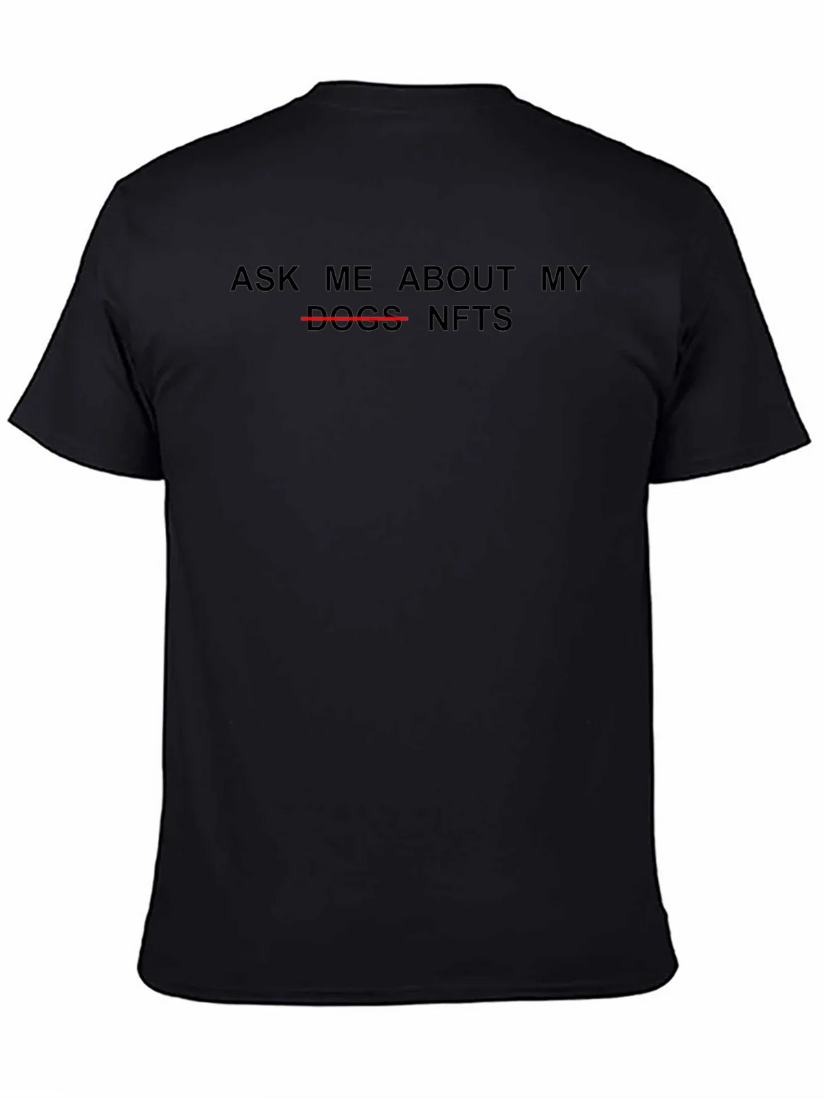 Ask Me About My NFTs Black T-Shirt