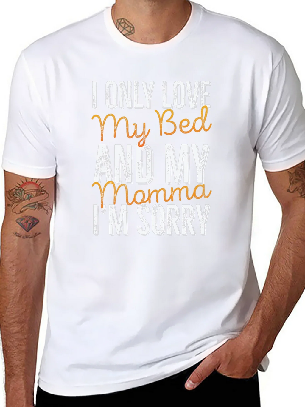 I Only Love My Bed & My Momma T-Shirt