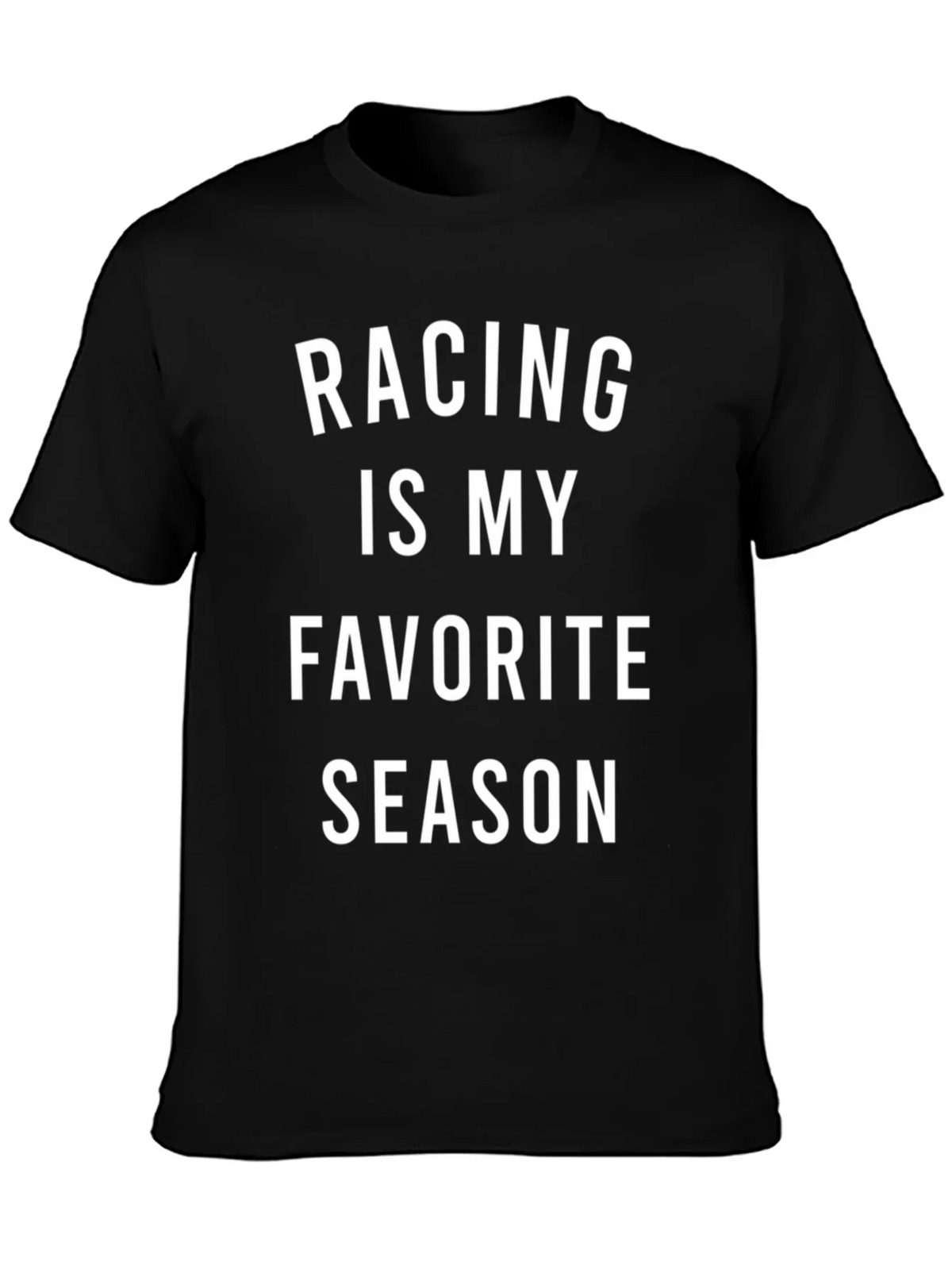 Racing Is My Favorite Season T-Shirt