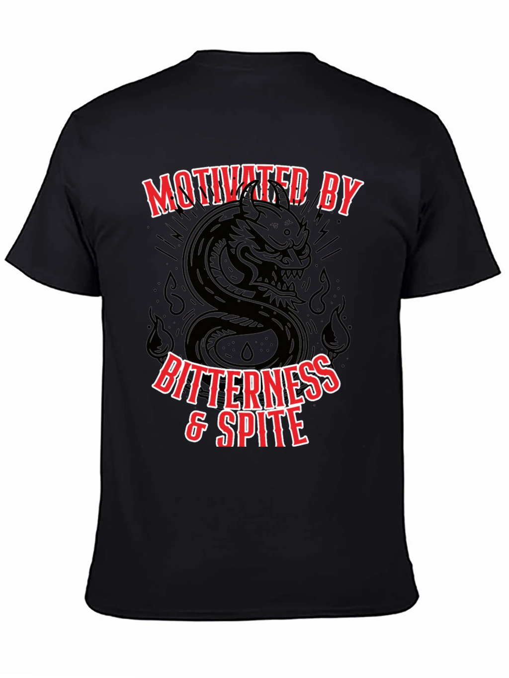 Motivated By Bitterness & Spite Graphic T-Shirt