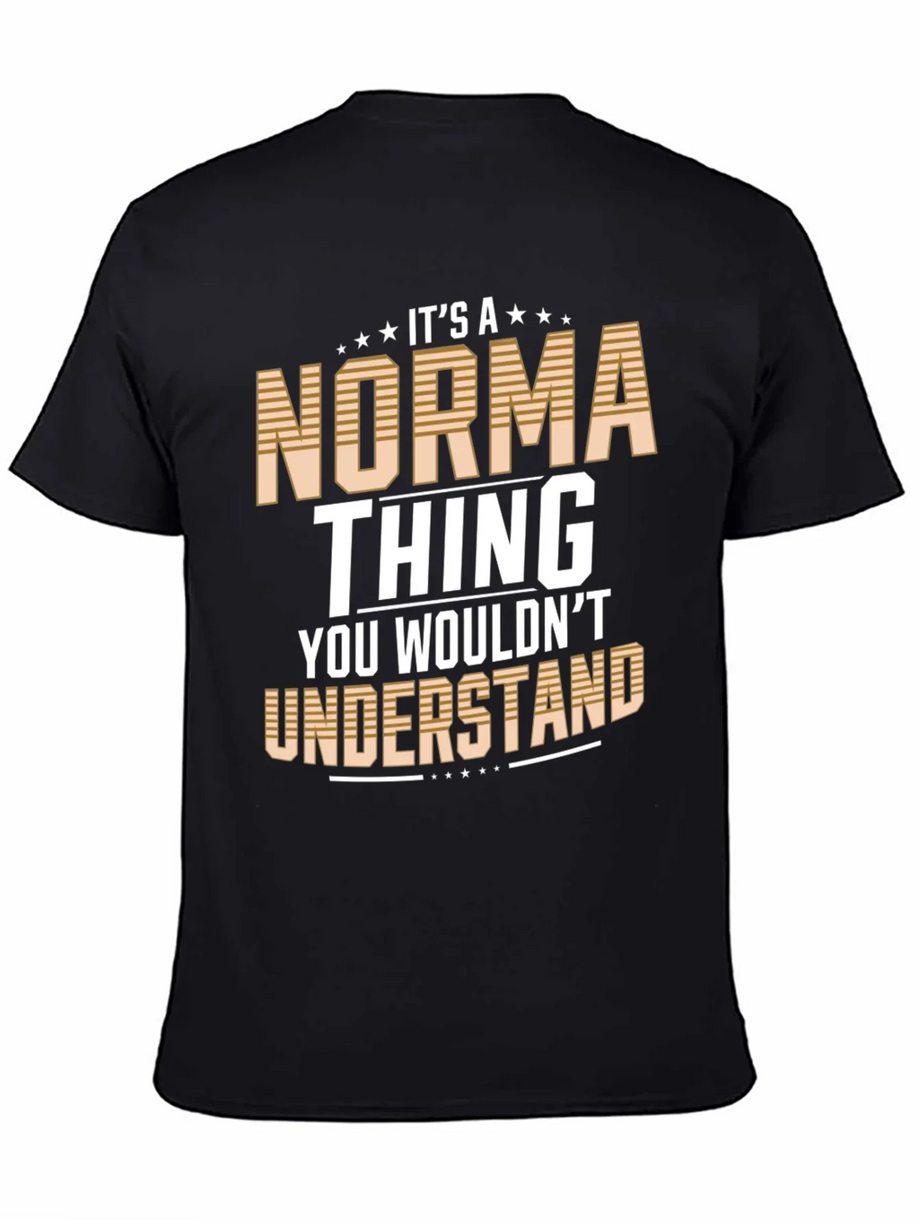 Its A Norma Thing T-Shirt