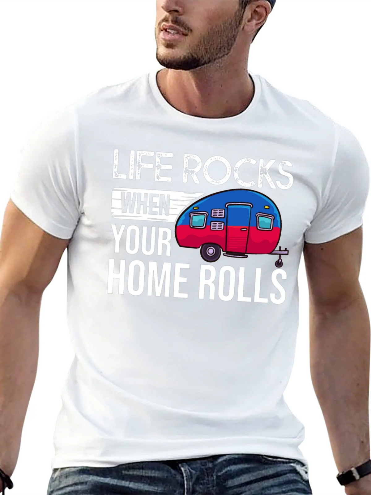 Life Rocks When Your Home Rolls T-Shirt