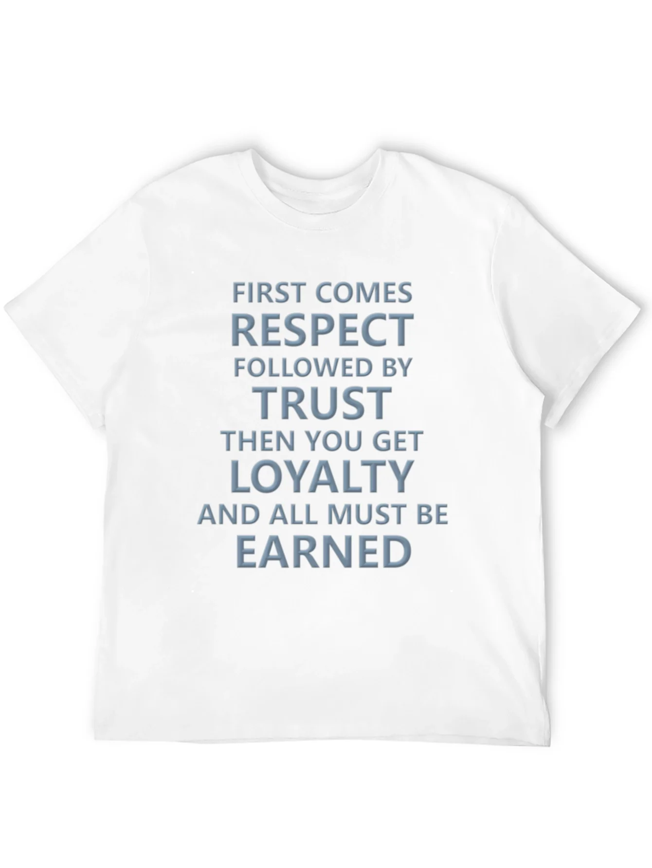 Respect Trust Loyalty Graphic Tee