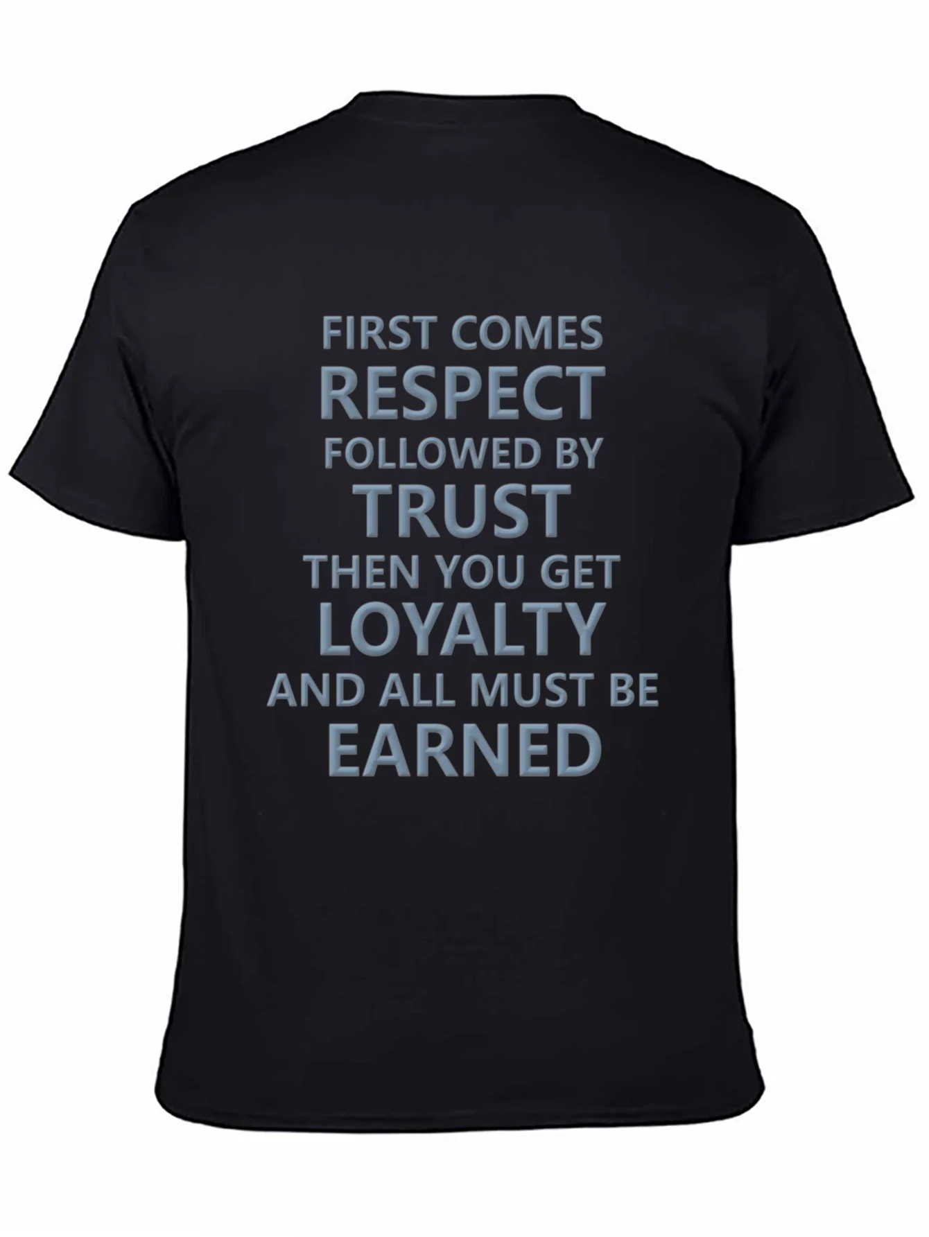 Respect Trust Loyalty Graphic Tee