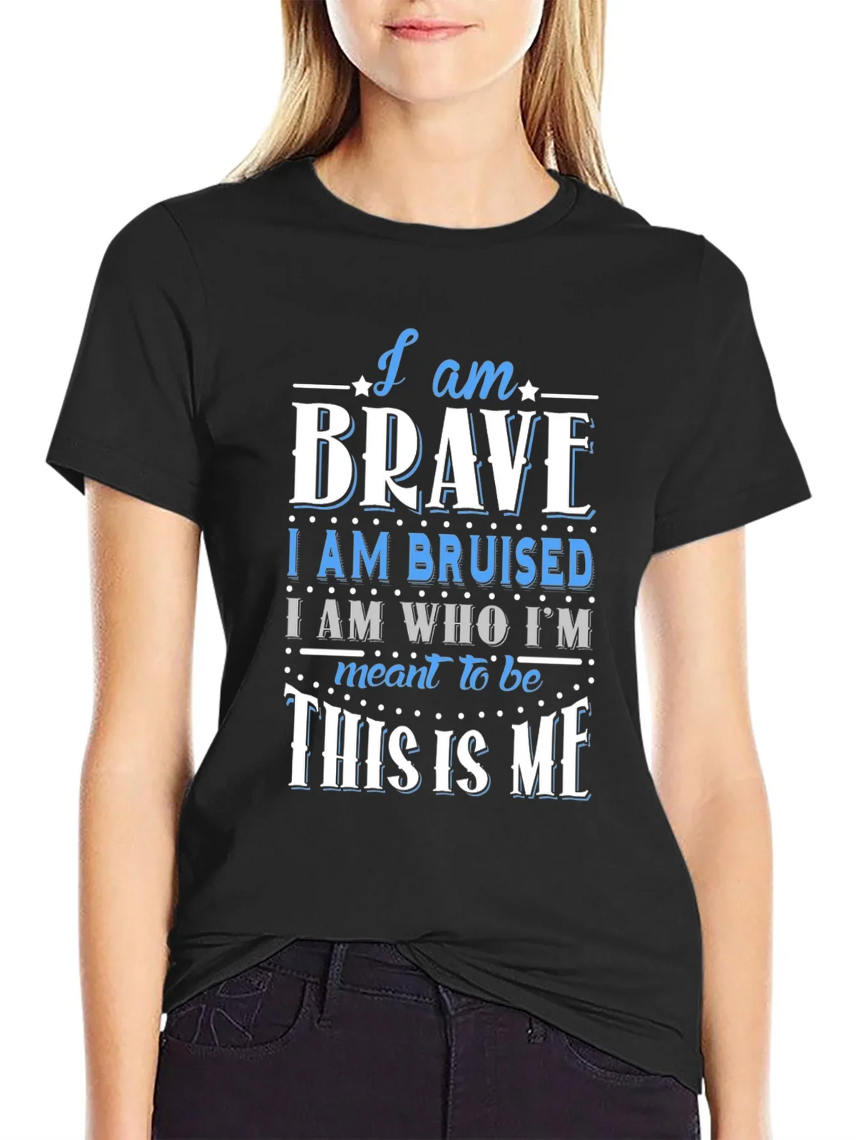 I Am Brave T-Shirt - Motivational Graphic Tee