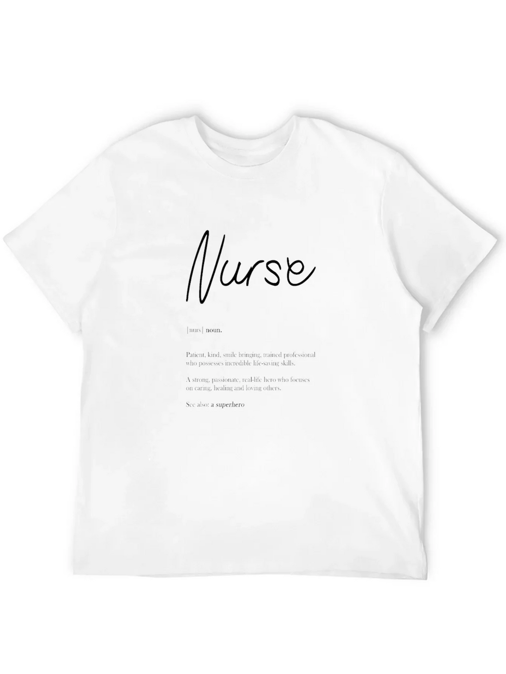 Nurse Definition Graphic Tee - Essential Worker Apparel