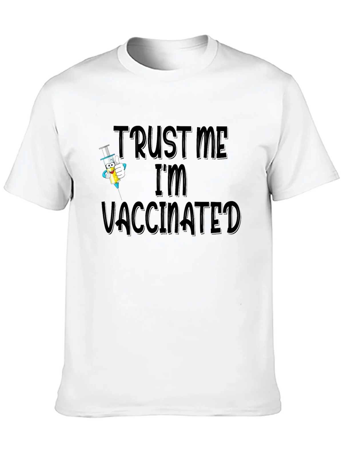 Trust Me Im Vaccinated Black T-Shirt