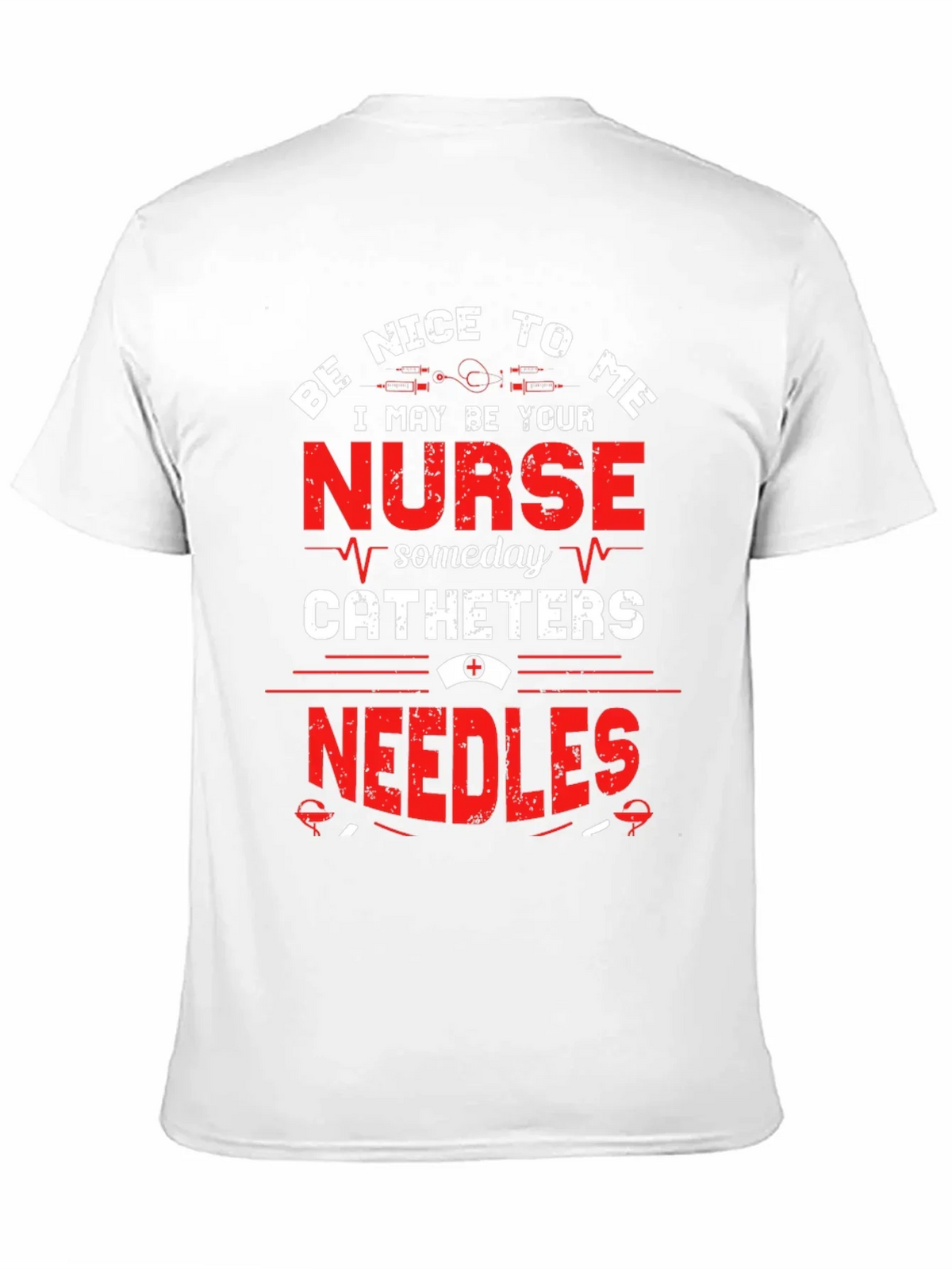 Be Nice To Me Nurse T-Shirt