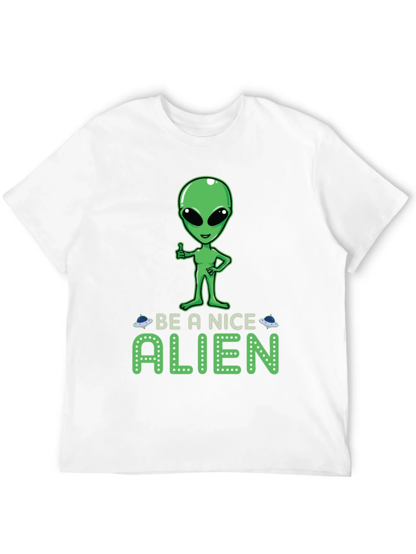 Be A Nice Alien Graphic Tee