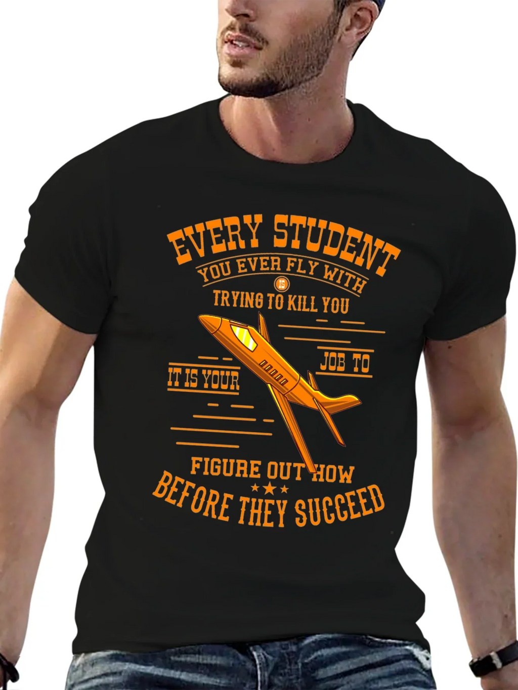 Every Student Pilot T-Shirt Funny Flight Instructor Gift