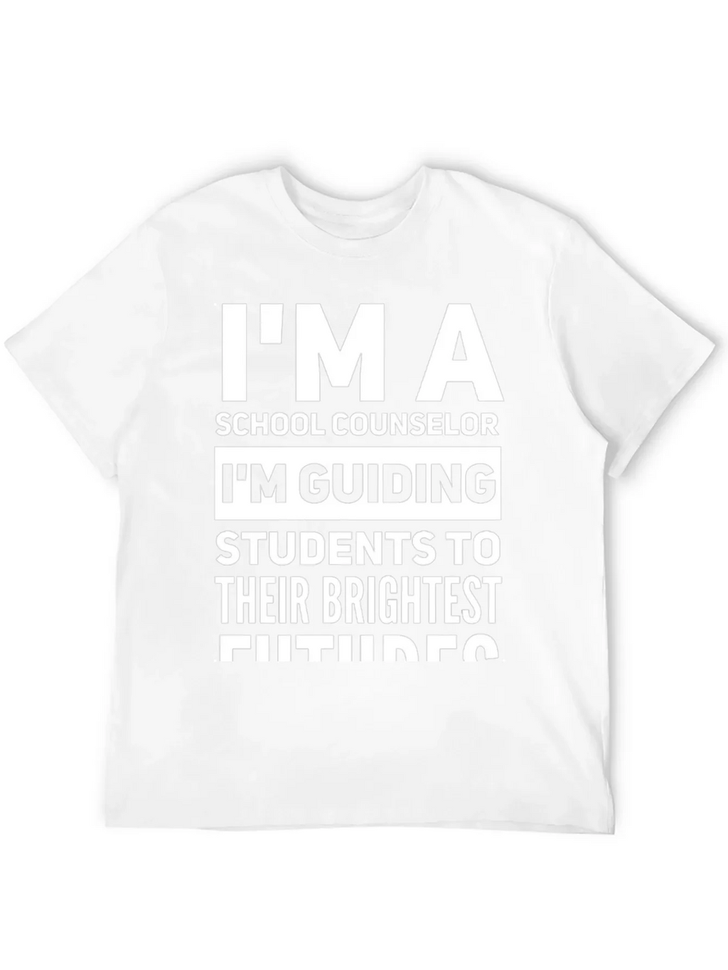 School Counselor T-Shirt: Im Guiding Futures!