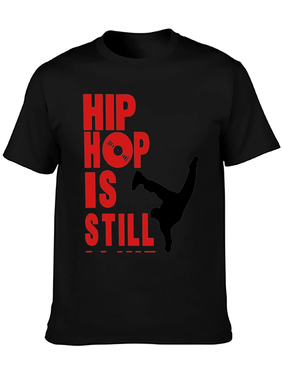 Hip Hop Still Lives T-Shirt - Classic Style