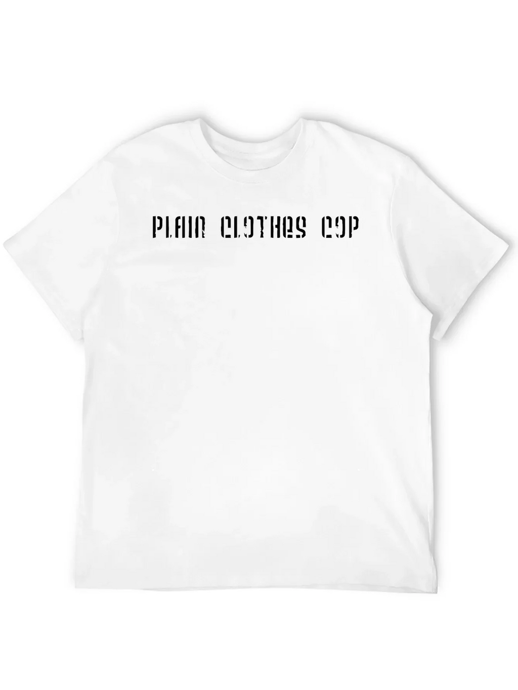 Plain Clothes Cop Crew Neck T-Shirt