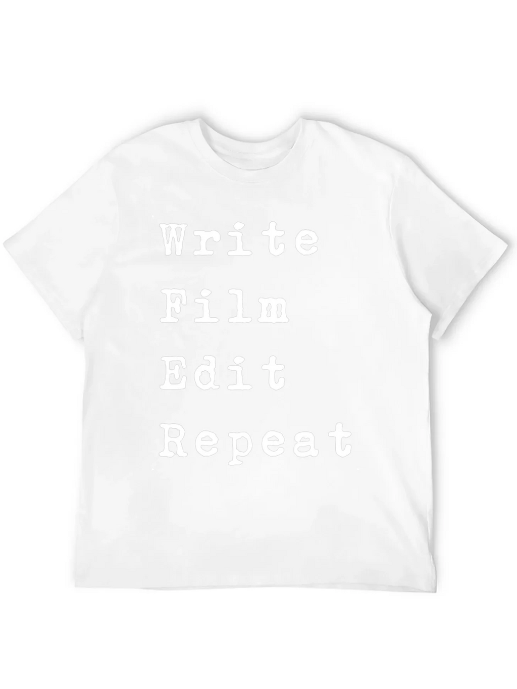 Write Film Edit Repeat Black T-Shirt