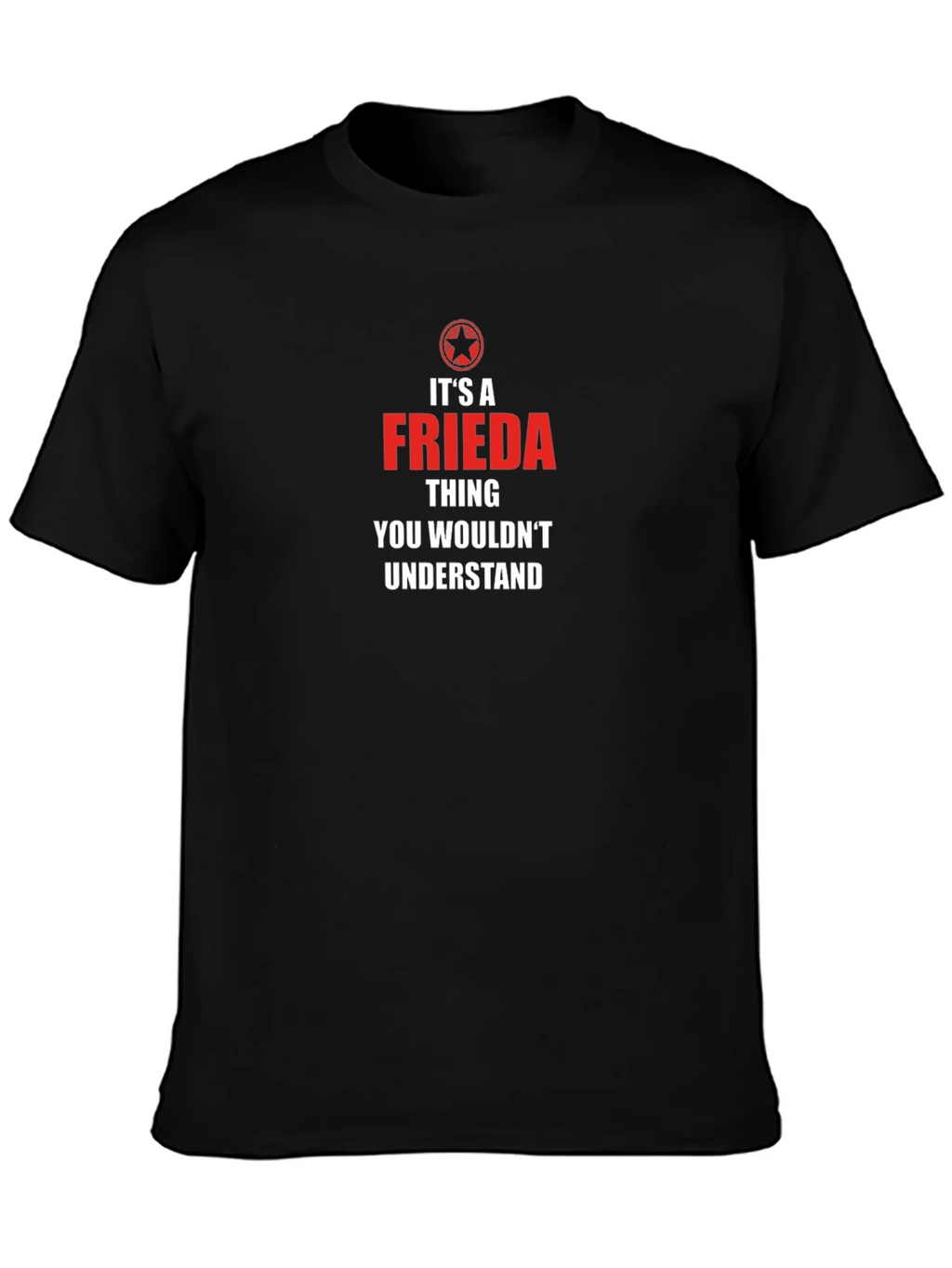 Its a Frieda Thing T-Shirt