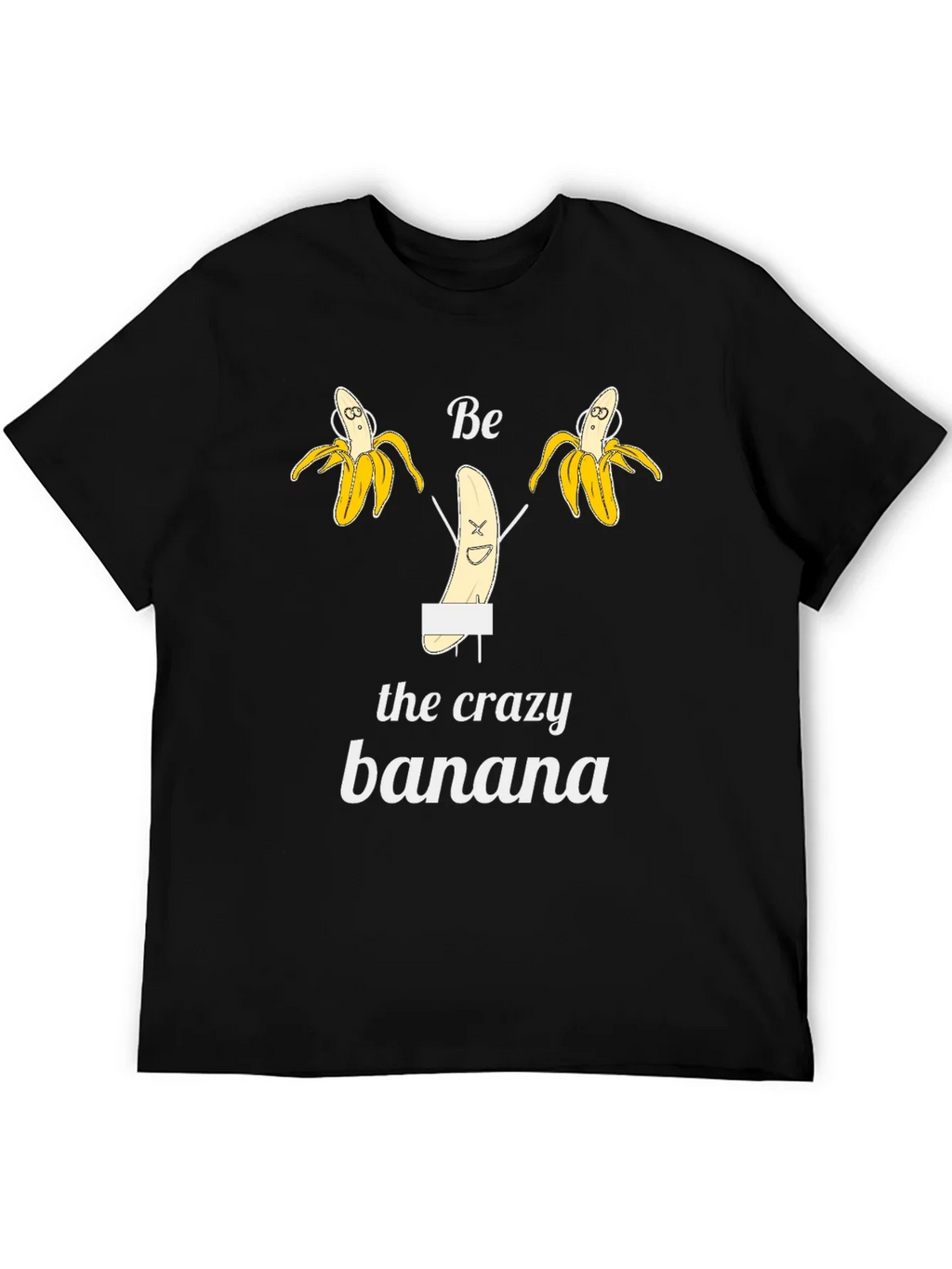 Be the Crazy Banana Black T-Shirt