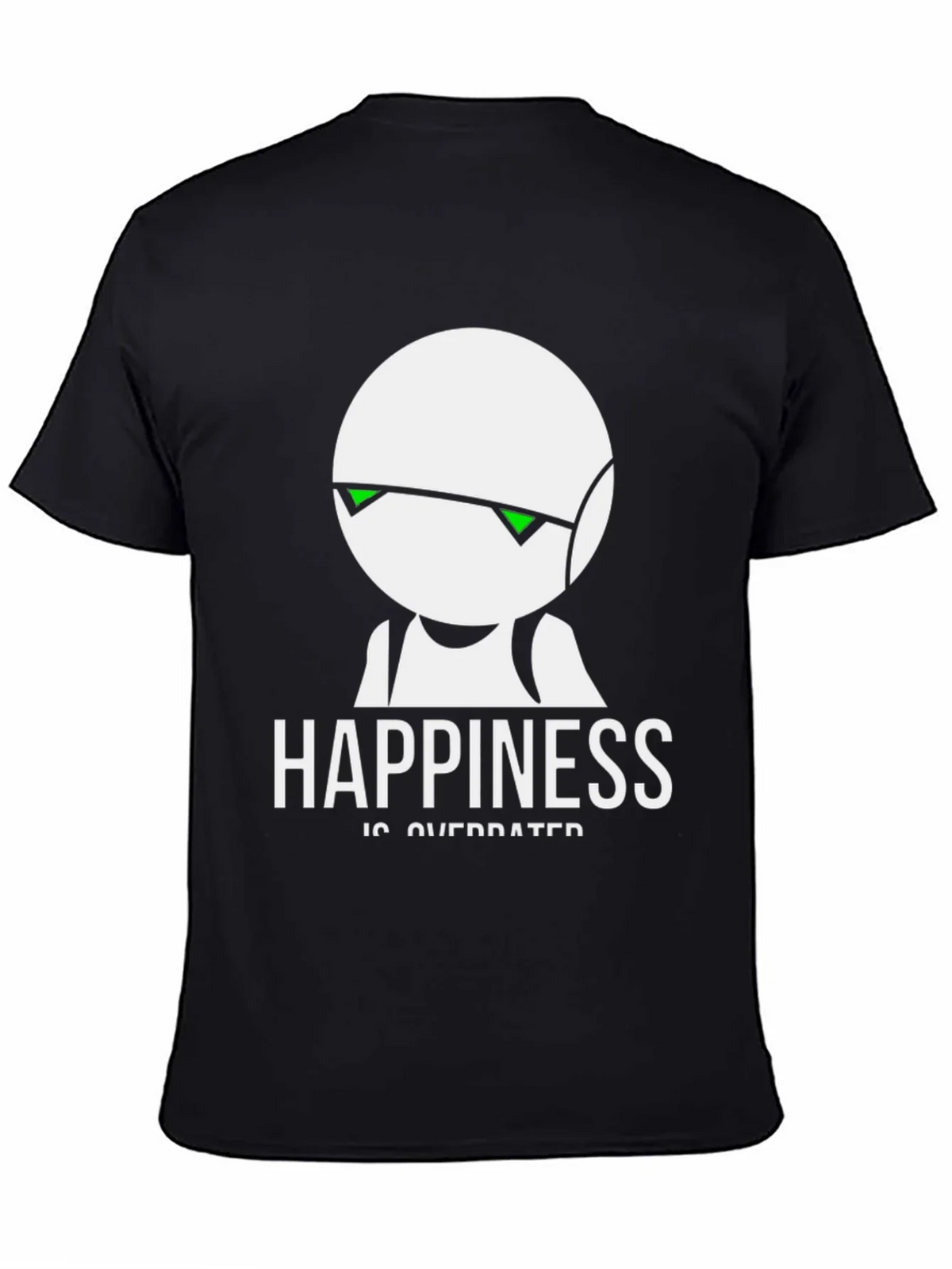 Happiness Is Overrated T-Shirt
