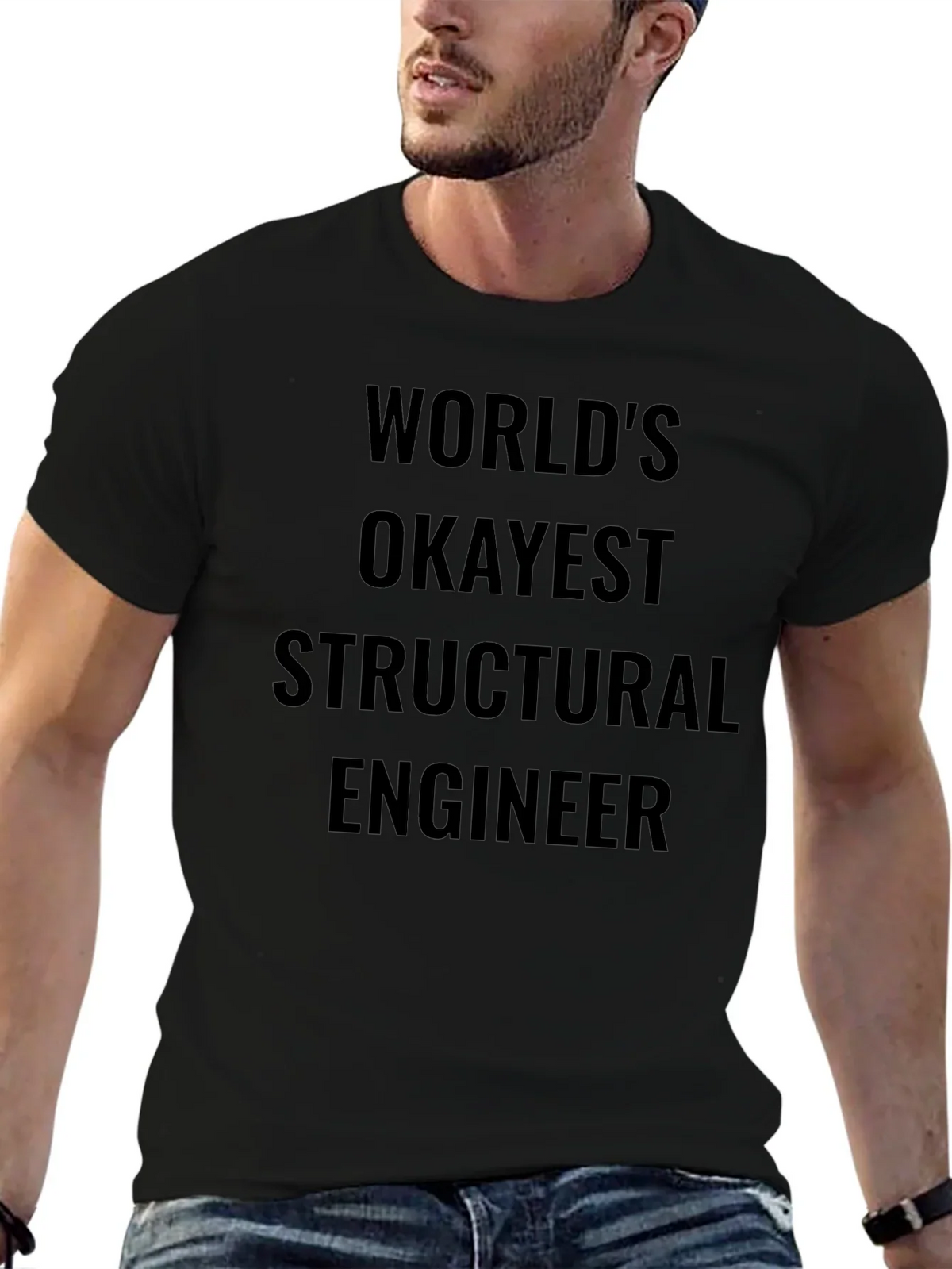 Worlds Okayest Structural Engineer T-Shirt