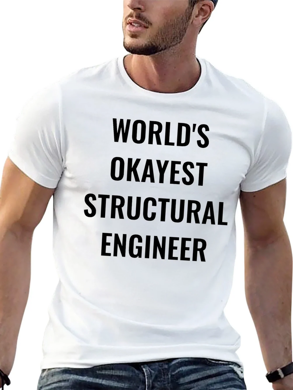 Worlds Okayest Structural Engineer T-Shirt