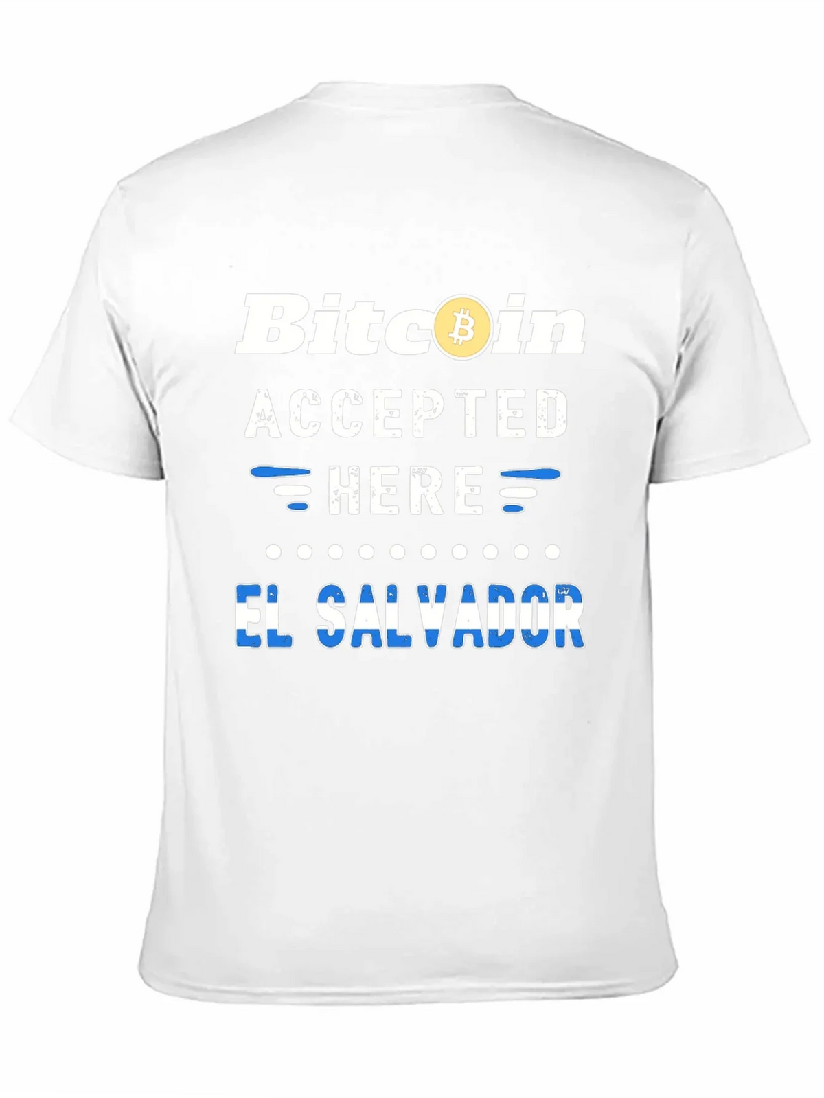 Bitcoin Accepted Here El Salvador T-Shirt