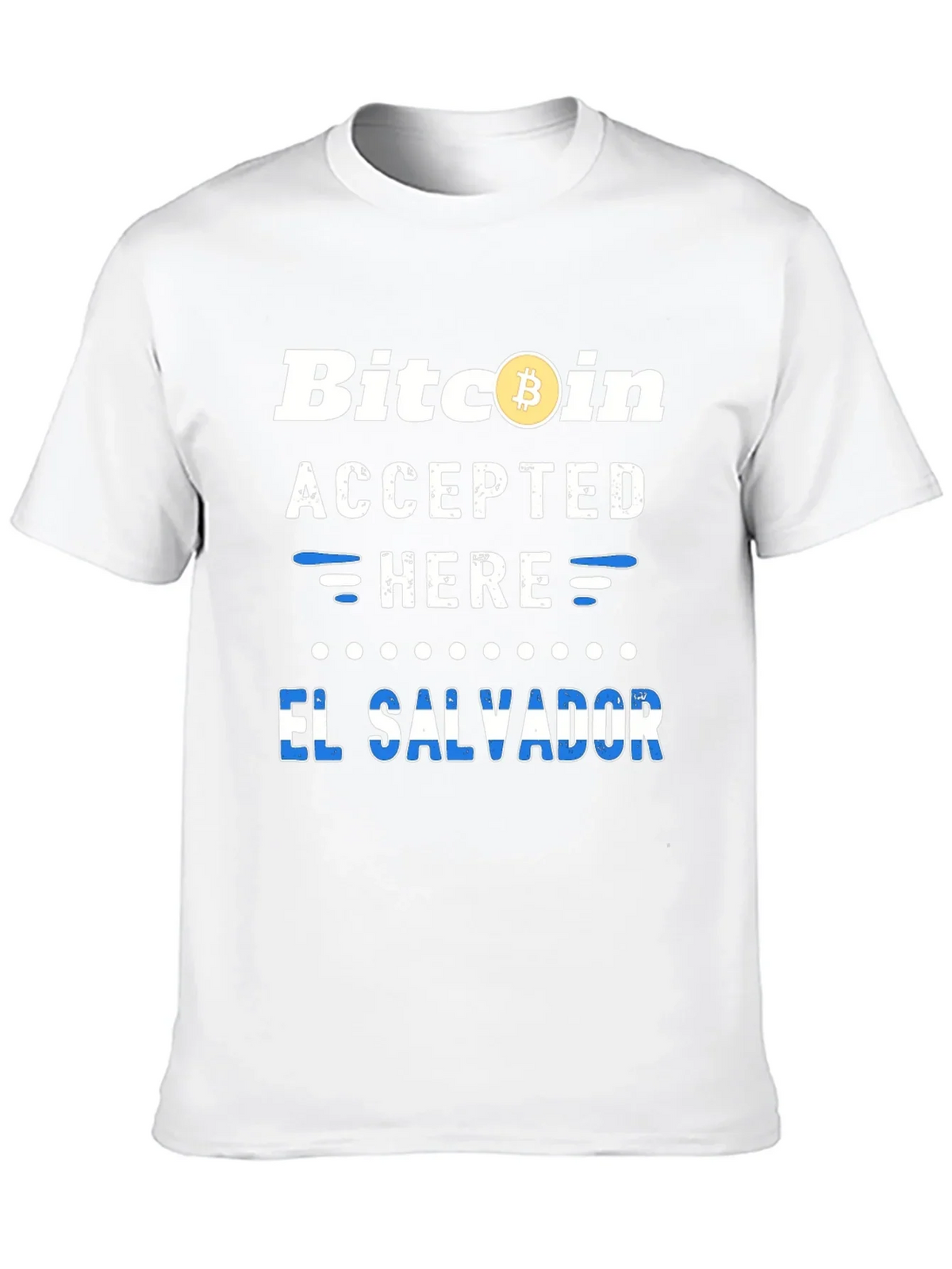 Bitcoin Accepted Here El Salvador T-Shirt