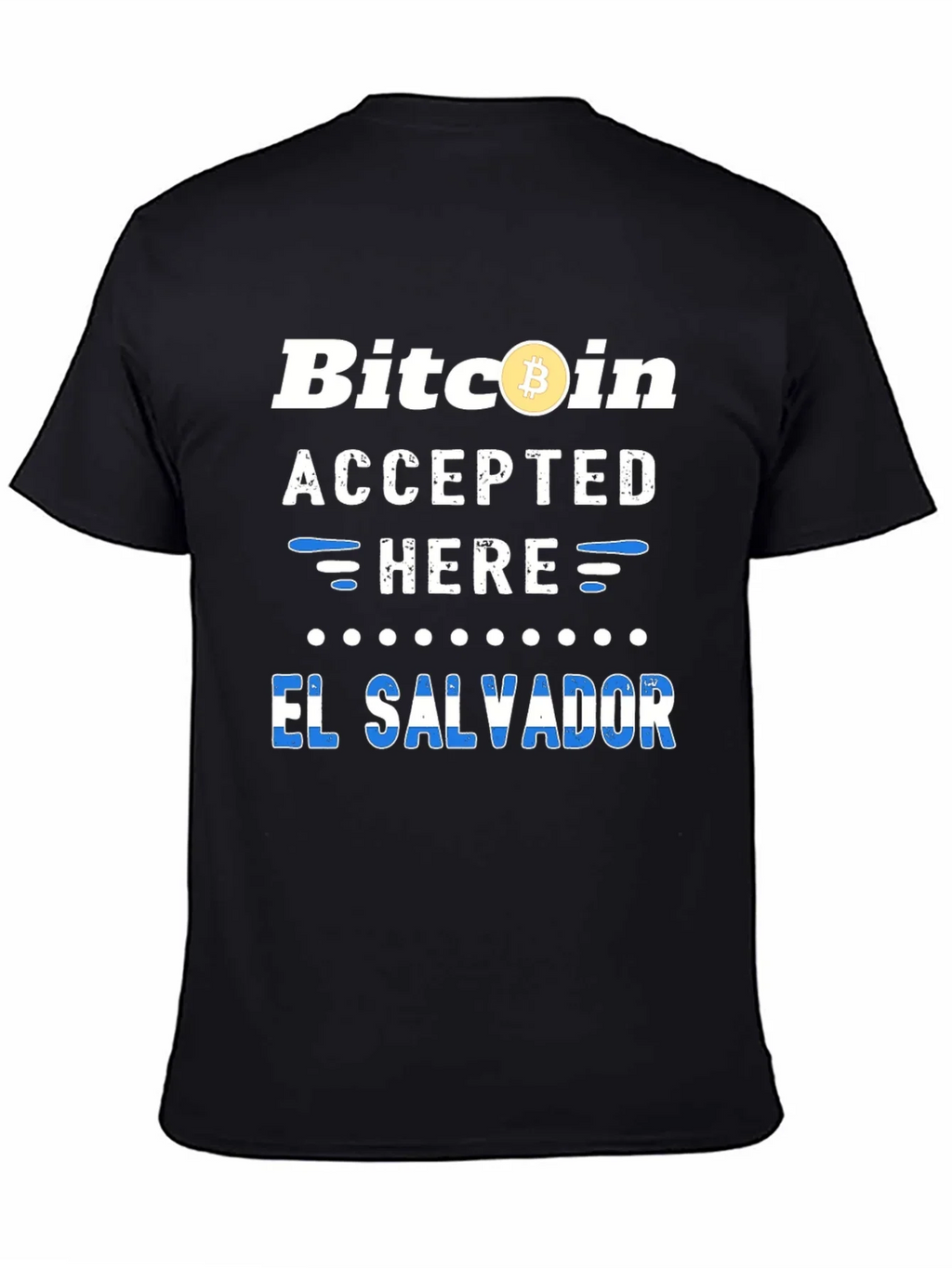 Bitcoin Accepted Here El Salvador T-Shirt