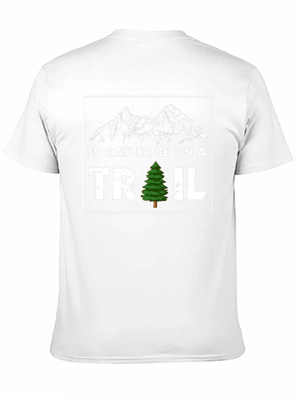 Id Rather Be On A Trail T-Shirt