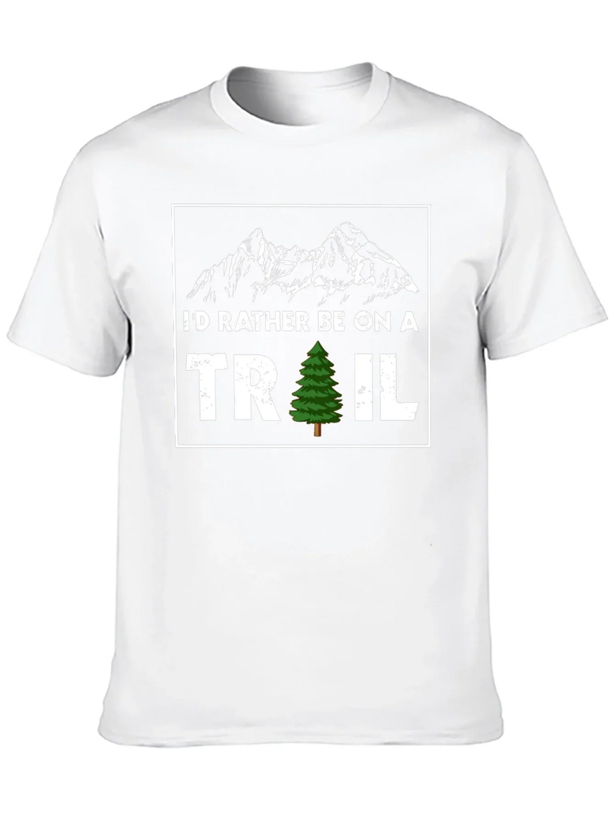 Id Rather Be On A Trail T-Shirt