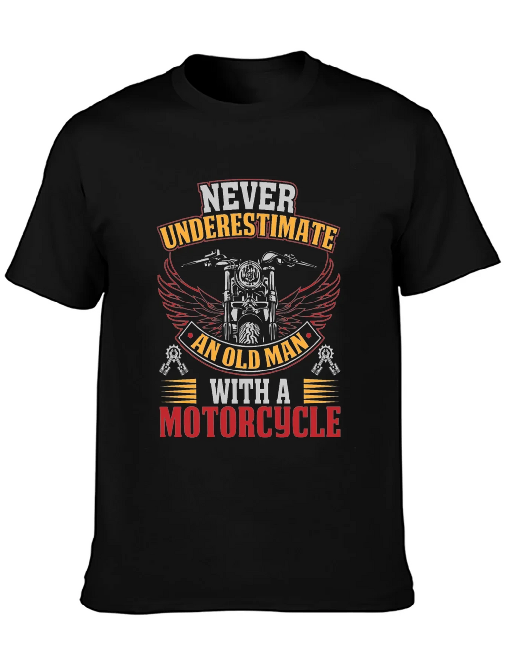 Never Underestimate Old Man Motorcycle Graphic T-Shirt