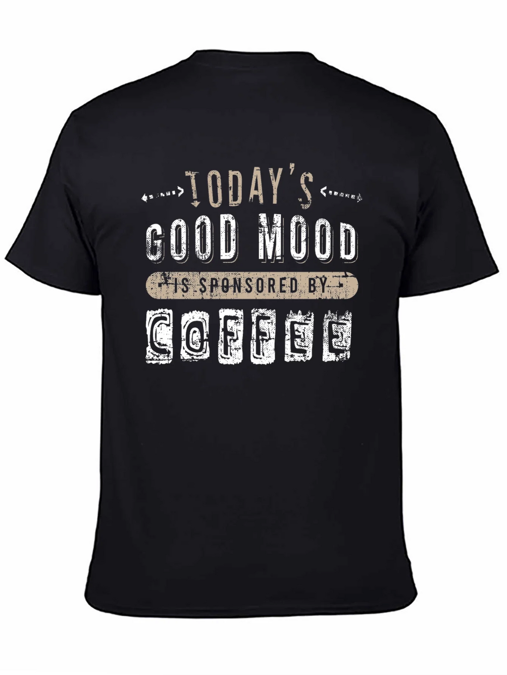 Todays Good Mood Coffee T-Shirt