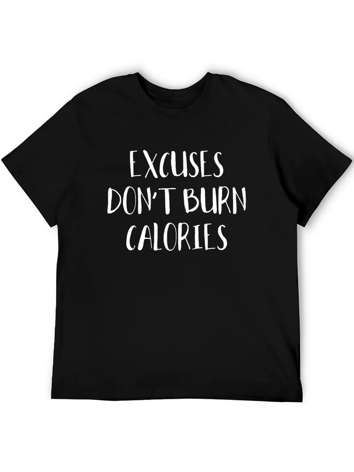 Excuses Dont Burn Calories Graphic Tee - Black