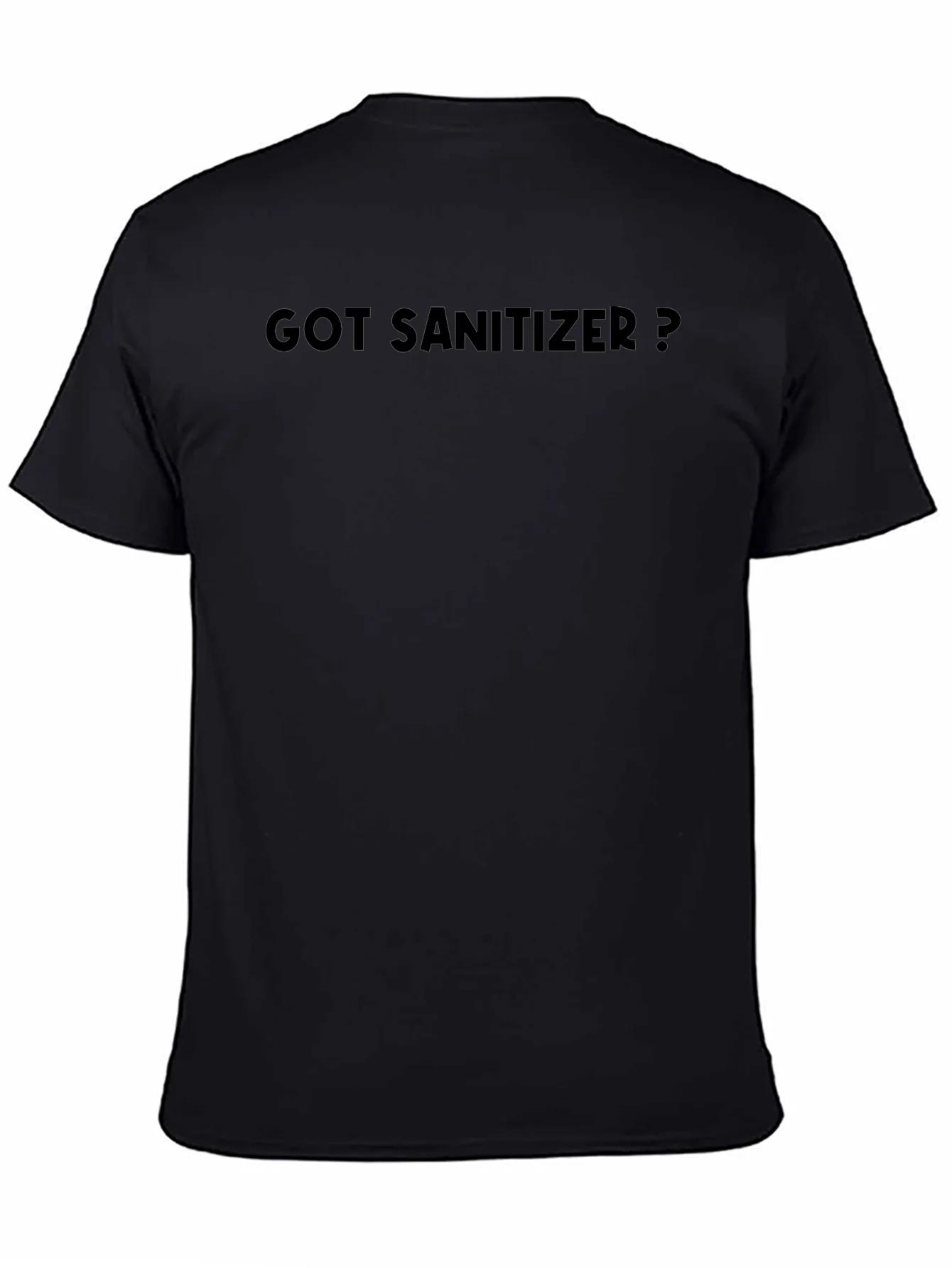 Got Sanitizer? Novelty T-Shirt