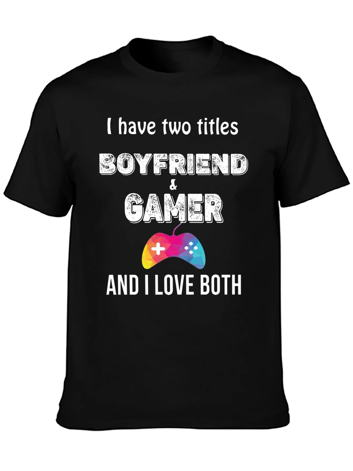 Boyfriend & Gamer Graphic Tee - I Love Both!