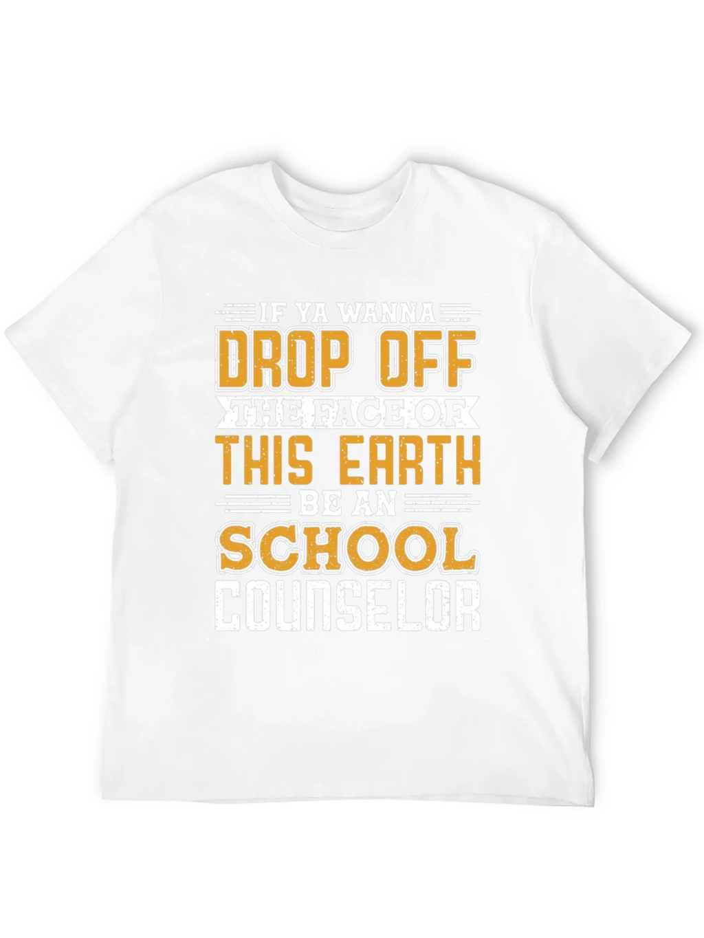 School Counselor Graphic Tee - Funny Quote