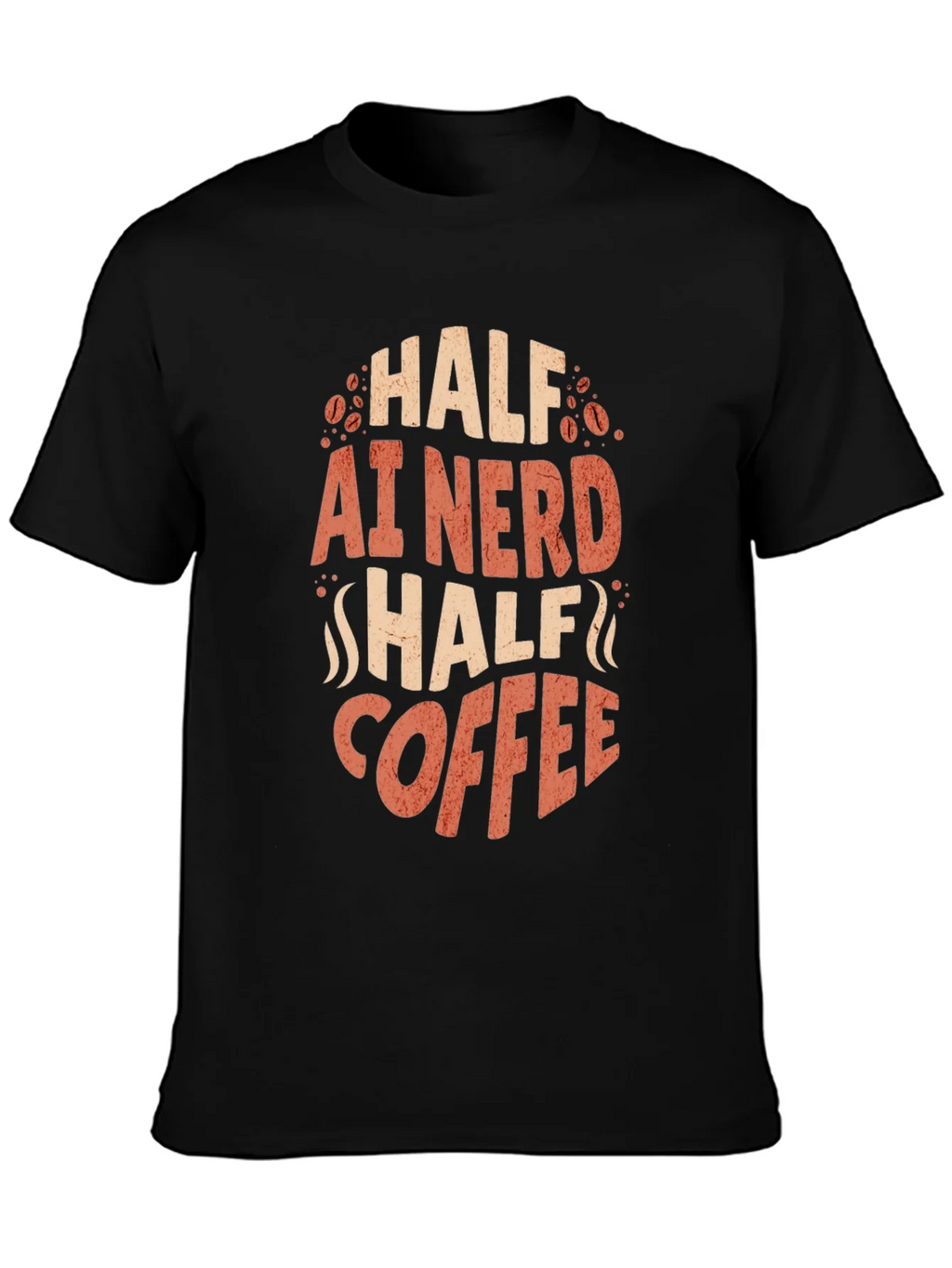 Half AI Nerd Half Coffee T-Shirt - Black
