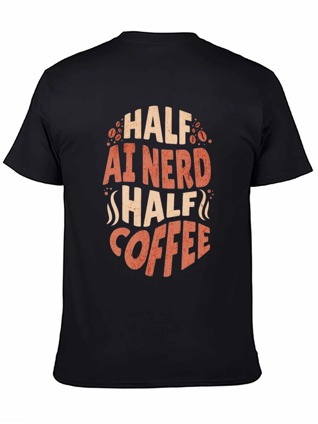 Half AI Nerd Half Coffee T-Shirt - Black