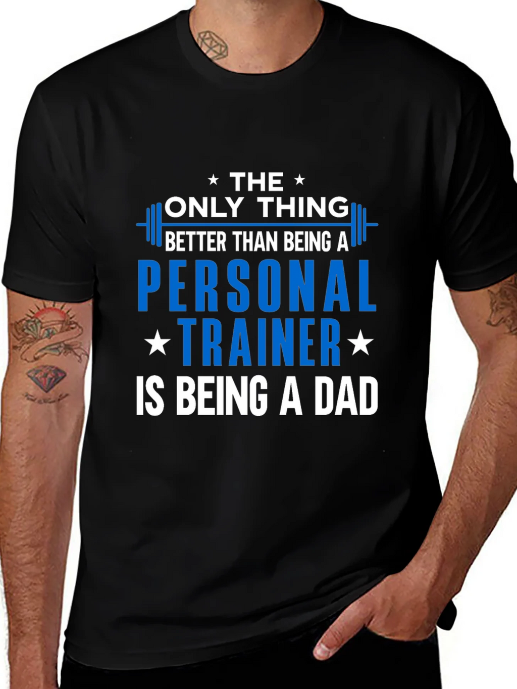 Personal Trainer Dad T-Shirt - The Only Thing Better