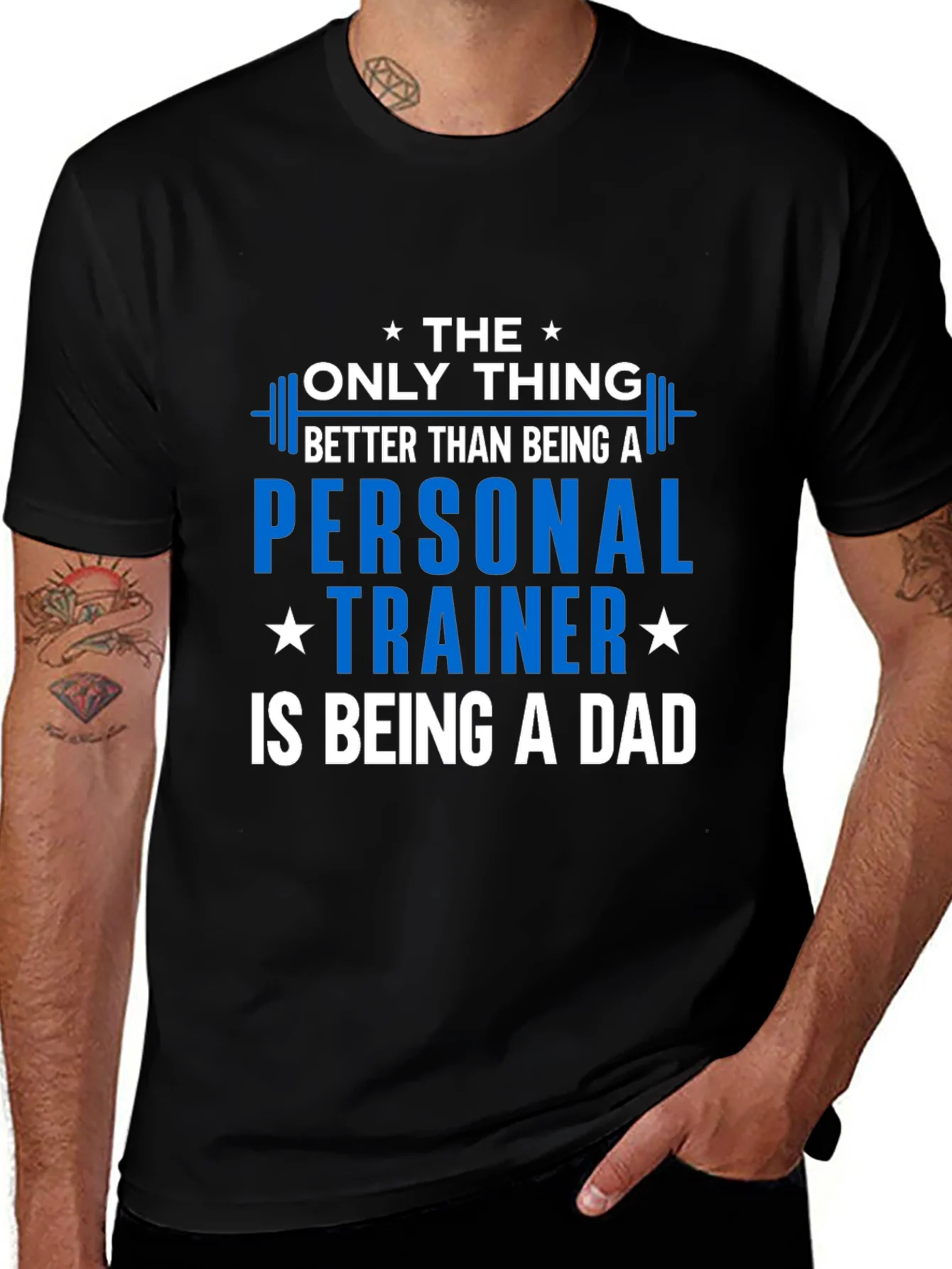 Personal Trainer Dad T-Shirt - The Only Thing Better